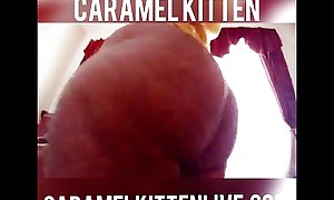 Caramel Kitten, All Ass, No Filter!